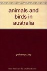 Animals and Birds in Australia