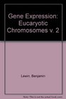 Gene Expression Eucaryotic Chromosomes v 2