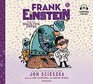 Frank Einstein and the SpaceTime Zipper  Book Six