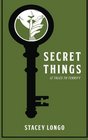 Secret Things Twelve Tales to Terrify