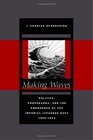 Making Waves: Politics, Propaganda, and the Emergence of the Imperial Japanese Navy, 1868-1922