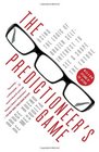 The Predictioneer's Game Using the Logic of Brazen SelfInterest to See and Shape the Future