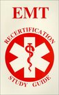 EMT Recertification Exam Study Guide
