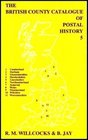 The British County Catalogue of Postal History Vol 5