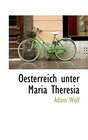 Oesterreich unter Maria Theresia