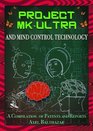 Project MK-Ultra and Mind Control Technology: A Compilation of Patents and Reports