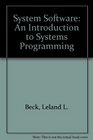 System Software  An Introduction to System Programming