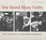 One Island Many Faiths The Experience of Religion in Britain