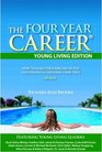 The Four Year Career (Young Living Edition)