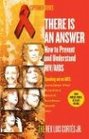 There Is an Answer How to Prevent and Understand HIV/AIDS