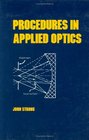 Procedures in Applied Optics