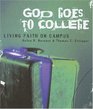 God Goes to College Living Faith on Campus