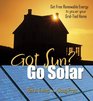 Got Sun Go Solar Get Free Renewable Energy to Power Your GridTied Home