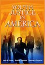 Youth Justice In America