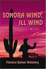 Sonora Wind Ill Wind