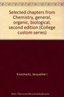 Selected chapters from Chemistry general organic biological second edition