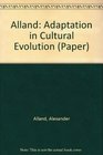 Alland Adaptation in Cultural Evolution