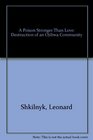 A Poison Stronger than Love  The Destruction of an Ojibwa Community