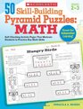 50 SkillBuilding Pyramid Puzzles Math Grades 23 SelfChecking Activity Pages That Motivate Students to Practice Key Math Skills