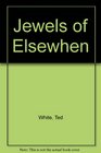 Jewels of Elsewhen