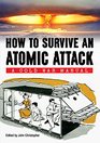 How to Survive an Atomic Attack A Cold War Manual
