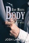 Boy Meets Body, Vol 2