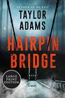 Hairpin Bridge A Novel