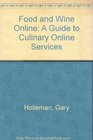 Food and Wine Online Guide to Culinary Online