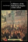 The History of the Habsburg Empire 17001918