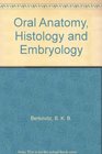Oral Anatomy Histology and Embryology