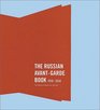 The Russian AvantGarde Book 19101934