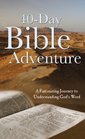 The 40Day Bible Adventure A Fascinating Journey to Understanding God's Word