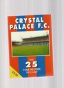 Crystal Palace FC The 25 Year Record 197297