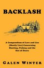 Backlash A Compendium of Lore and Lies  Concerning Hunting Fishing and the Out of Doors