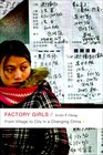 Factory Girls From Village to City in a Changing China