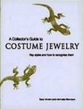 A Collector's Guide to Costume Jewelry Key Styles and How to Recognize Them