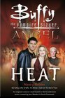 Heat  (Buffy the Vampire Slayer and Angel crossover)