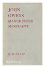John Owens Manchester Merchant