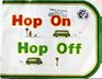 Hop on hop off