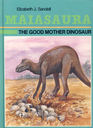 Maiasaura The Good Mother Dinosaur