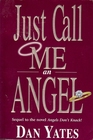 Just Call Me an Angel (1st Angel, Bk 2)