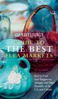 Country Living's Guide to the Best Flea Markets How to Find  Antiques and Other Treasures in the US and Canada