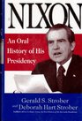 Nixon An Oral History of His Presidency