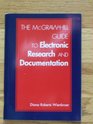 The McGrawHill Guide to Electronic Research and Documentation