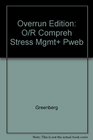 Overrun Edition O/R Compreh Stress Mgmt Pweb