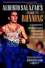 Alberto Salazar's Guide to Running