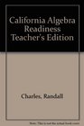 California Algebra Readiness Teacher's Edition
