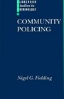 Community Policing (Clarendon Studies in Criminology)