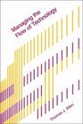 Managing the Flow of Technology Technology Transfer and the Dissemination of Technological Information Within the RD Organization