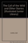 Call Of The Wild Pa (Illustrated Junior Library)